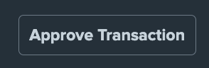 VT - PROCESS - APPROVE TRXN BUTTON.png
